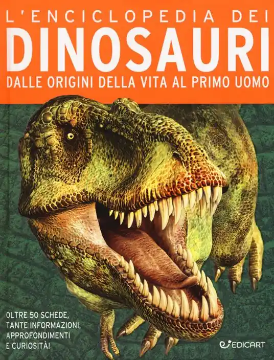 Ordina Subito L‘enciclopedia dei dinosauri. Dalle origini della vita al primo uomo