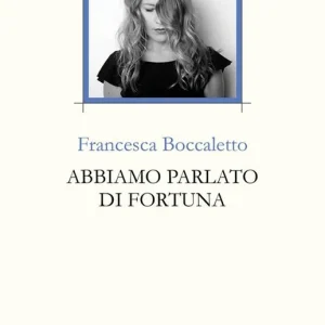 Miglior Prezzo Abbiamo parlato di fortuna