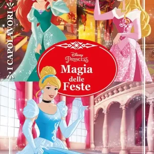 Acquista Ora Magia delle feste. Principesse. I capolavori