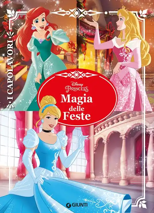 Acquista Ora Magia delle feste. Principesse. I capolavori