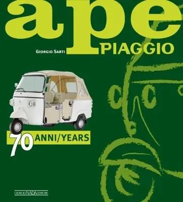 Scelto Dai Clienti Ape Piaggio. 70 anni. Ediz. italiana e inglese