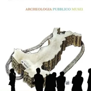 Ultima Occasione Ti presento un museo. Archeologia, pubblico, musei