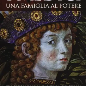 Solo Oggi I Medici. Una famiglia al potere