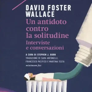 Un antidoto contro la solitudine. Interviste e conversazioni Di Tendenza