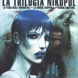 Compra Adesso La fiera degli immortali-La donna trappola-Freddo equatore. La trilogia Nikopol