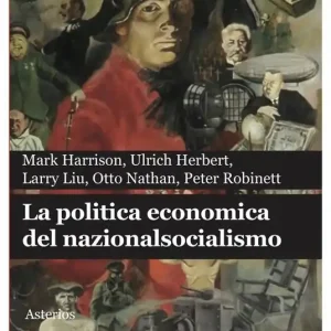 La politica economica del nazionalsocialismo Prezzo Di Fabbrica