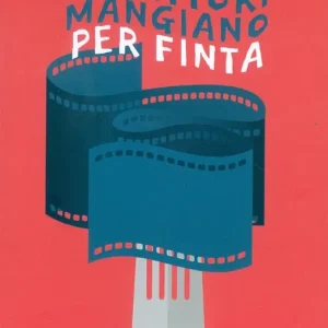 Reso Gratuito Gli attori mangiano per finta
