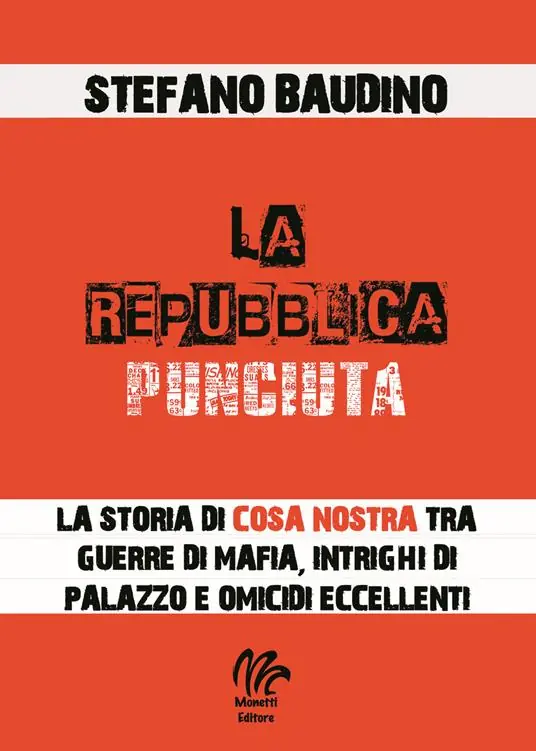La repubblica punciuta. La storia di Cosa Nostra tra guerre di mafia, intrighi di palazzo e omicidi eccellenti Direttamente Dal Produttore