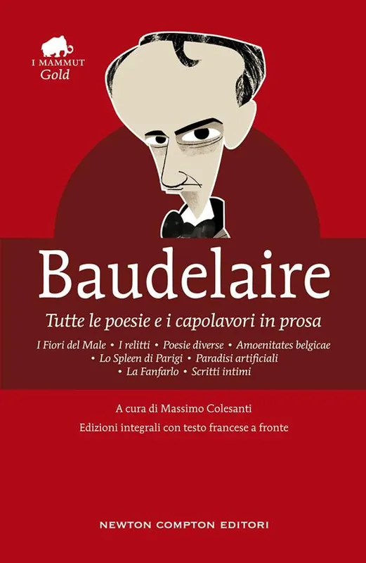 Ultime Pezzi Tutte le poesie e i capolavori in prosa. Testo francese a fronte. Ediz. integrale