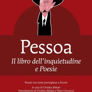 Ultime Pezzi Il libro dell‘inquietudine-Poesie. Testo portoghese a fronte