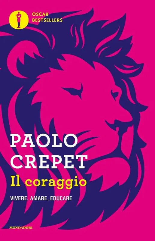 Il coraggio. Vivere, amare, educare Affare