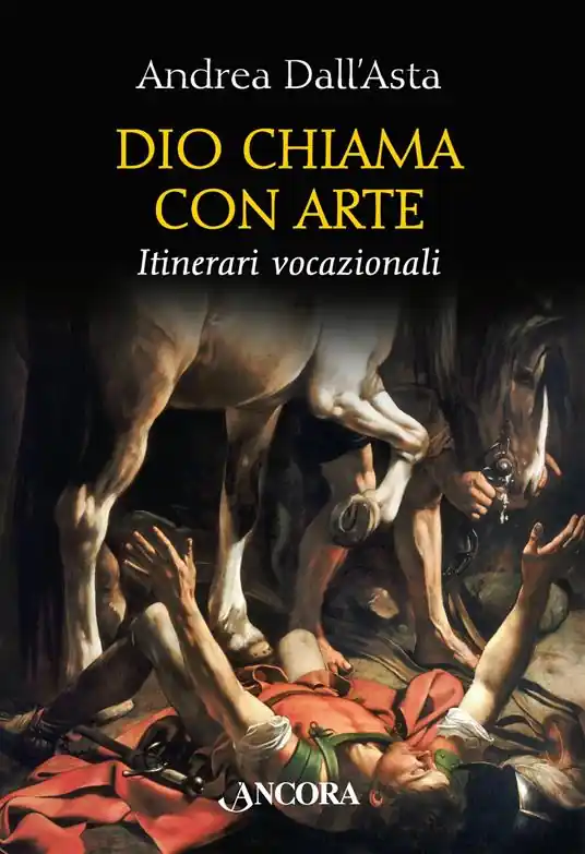 Dio chiama con arte. Parole e immagini vocazionali Prezzo Conveniente