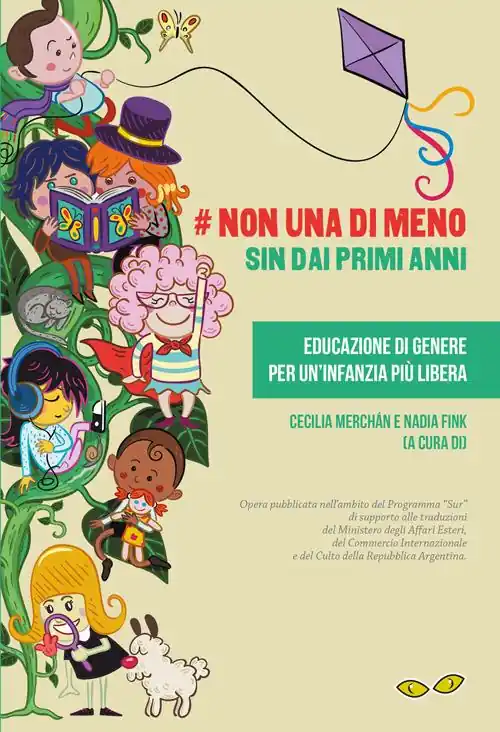 Prezzo Ridotto Non una di meno sin dai primi anni. Educazione di genere per un‘infanzia più libera. Ediz. spagnola e italiana