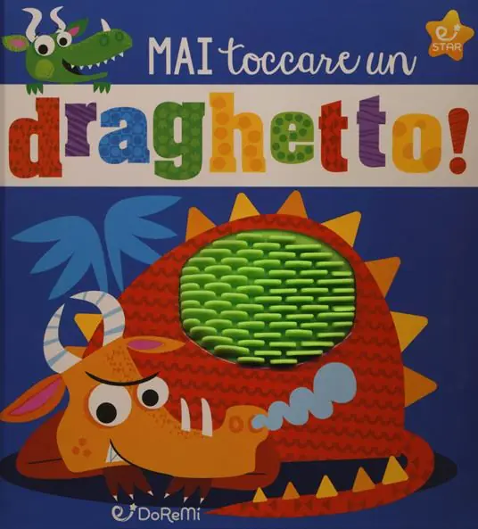 Mai toccare un draghetto! Mostrilli & Co. Ediz. a colori Compra Adesso