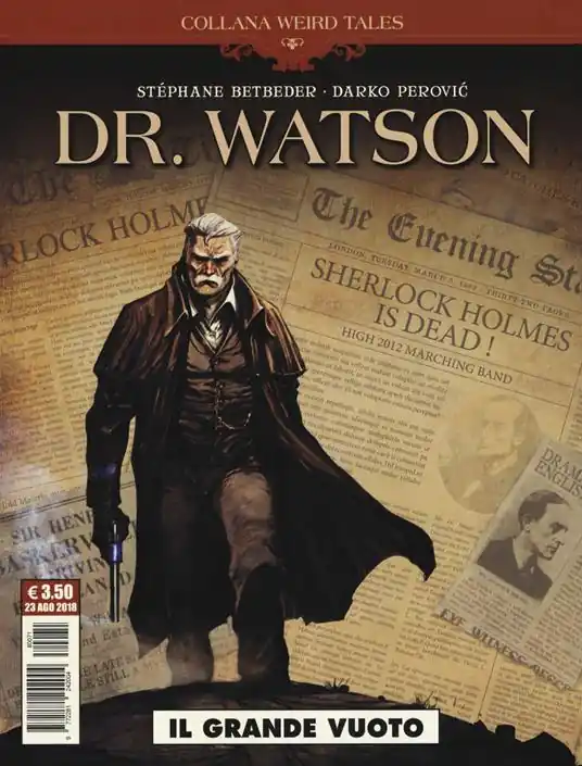 Il grande vuoto. Dr. Watson Ultime Pezzi