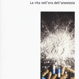 Narcocapitalismo. La vita nell‘era dell‘anestesia Nuova Collezione