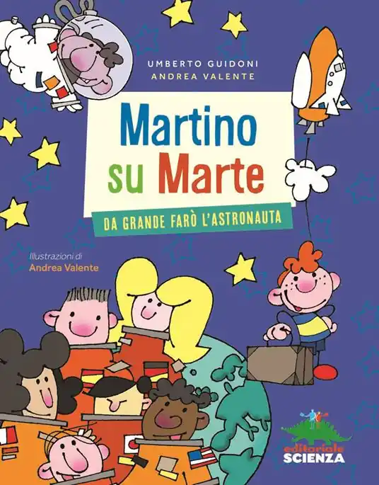 Martino su Marte. Da grande farò l‘astronauta Affare