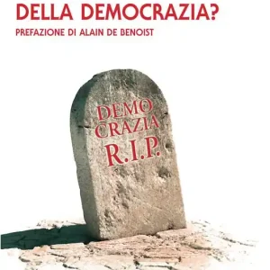 La fine della democrazia? Prezzo Basso