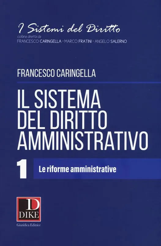Il sistema del diritto amministrativo. Vol. 1 Le riforme amministrative Nuova Collezione