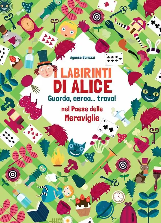 Compra Adesso I labirinti di Alice. Guarda, cerca... trova! Nel paese delle meraviglie. Ediz. a colori