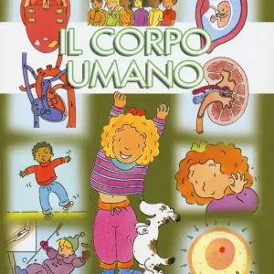 Il corpo umano. Ediz. a colori Must-Have