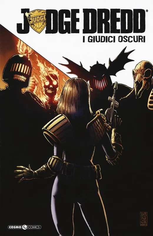 Ultima Occasione I giudici oscuri. Judge Dredd