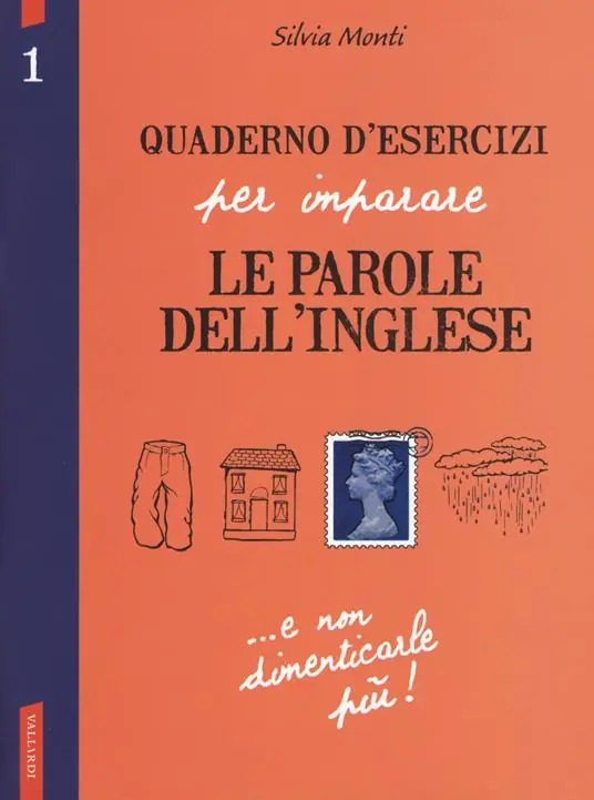 Quaderno d‘esercizi per imparare le parole dell‘inglese. Vol. 1 Esclusivo