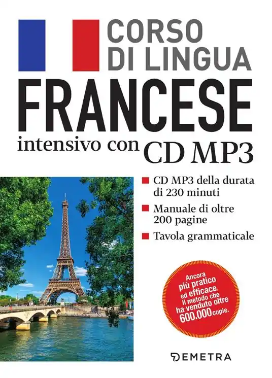 Francese. Corso di lingua intensivo. Con CD Audio formato MP3 Scelto Dai Clienti