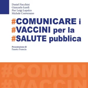 Occasione Imperdibile Comunicare i vaccini per salute pubblica