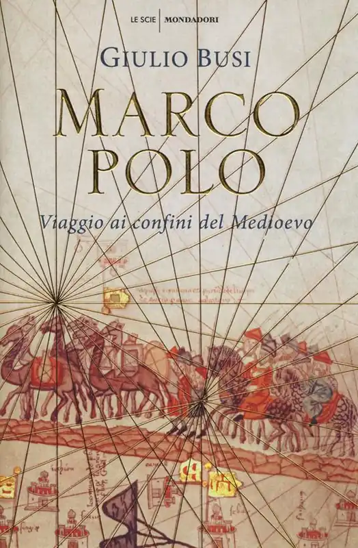 Marco Polo. Viaggio ai confini del Medioevo Nuovo Arrivo
