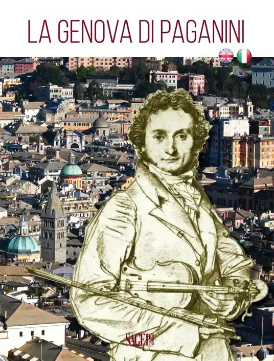La Genova di Paganini. Guida alla città. Ediz. italiana e inglese Scelto Dai Clienti