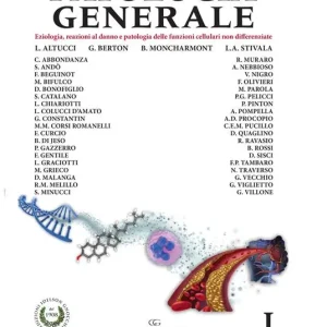 Patologia generale. Vol. 1 Eziologia, reazioni al danno e patologia delle funzioni cellullari non differenziate. Promozione Esclusiva