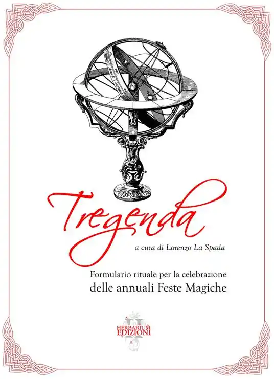 Reso Gratuito Tregenda. Formulario rituale per la celebrazione delle annuali feste magiche. Nuova ediz.