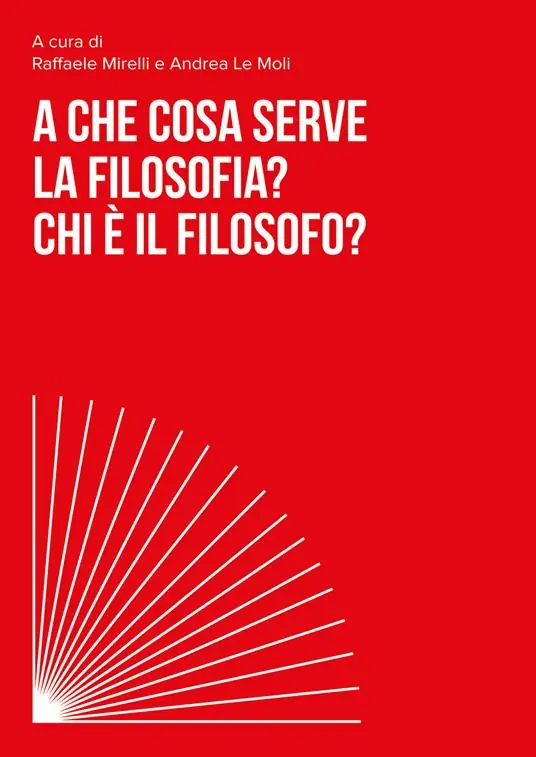 A che cosa serve la filosofia? Chi è il filosofo? Pagamento Sicuro