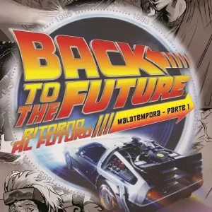 Ritorno al futuro. Mala tempora. Vol. 1 Super Prezzo