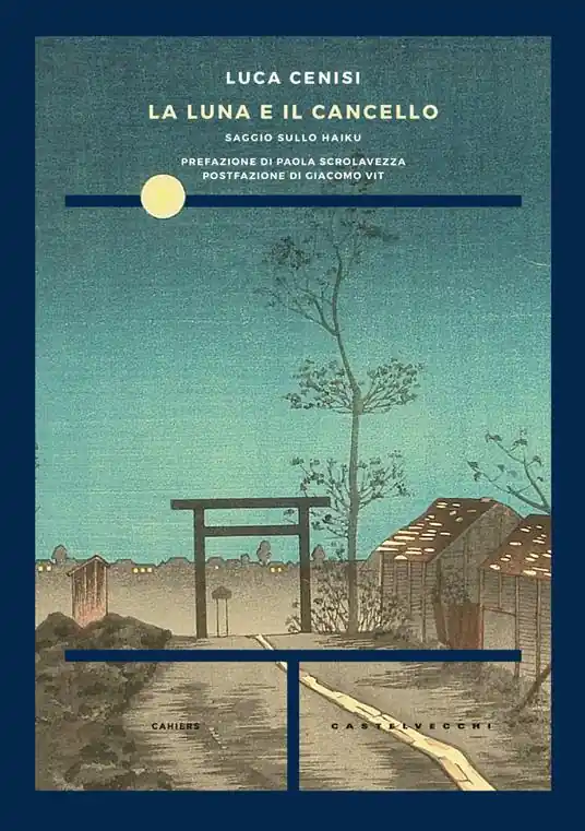 Quantità Limitata La luna e il cancello. Saggio sullo haiku