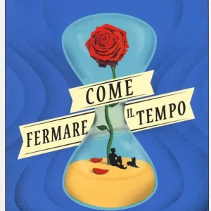 Come fermare il tempo Miglior Prezzo