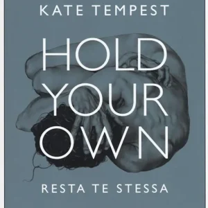Popolare Hold your own-Resta te stessa. Testo inglese a fronte