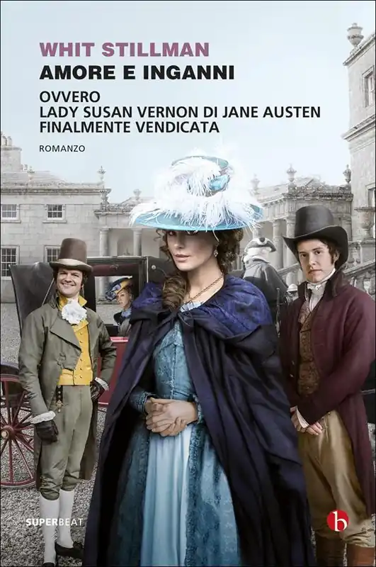 Amore e inganni ovvero Lady Susan Vernon di Jane Austen finalmente vendicata Quantità Limitata