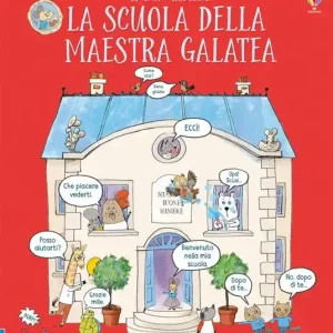 La scuola della maestra Galatea. Ediz. a colori Compra Online