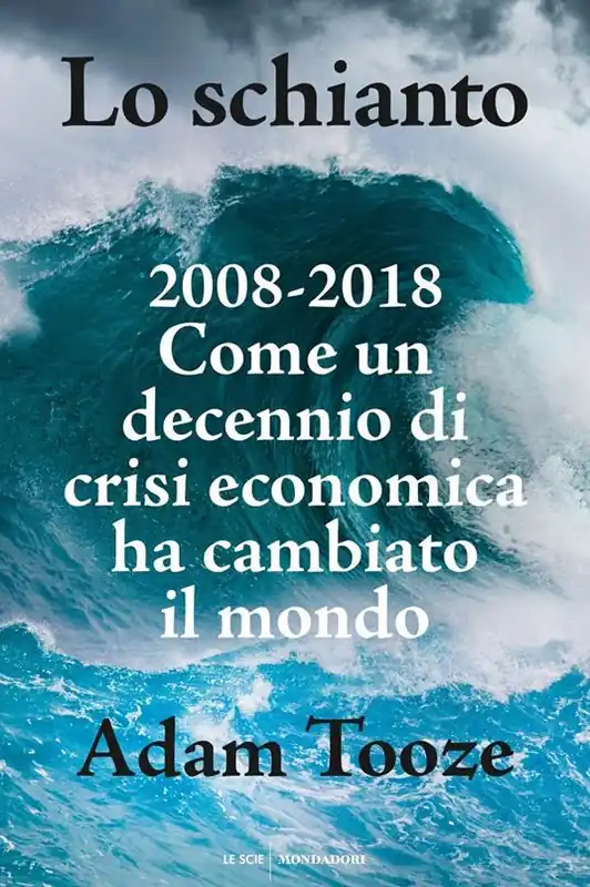 Promo Stagionale Lo schianto. 2008-2018. Come un decennio di crisi economica ha cambiato il mondo