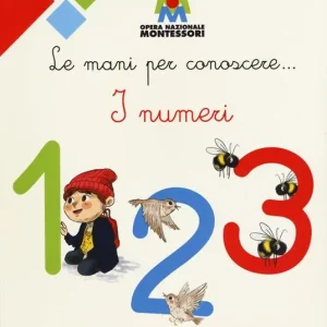 Reso Gratuito Le mani per conoscere... i numeri. Montessori. Ediz. a colori
