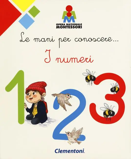 Reso Gratuito Le mani per conoscere... i numeri. Montessori. Ediz. a colori