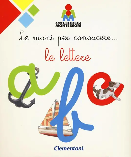 Le mani per conoscere... le lettere. Montessori. Ediz. a colori Affare