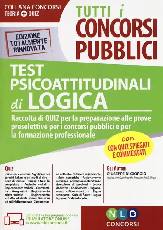 Compra Oggi Stesso Test psicoattitudinali di logica. Raccolta di quiz per la preparazione alle prove preselettive per i concorsi pubblici e per la formazione professionale. Con software di simulazione
