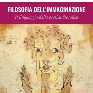 Promozione Filosofia dell‘immaginazione. Il linguaggio della pratica filosofica