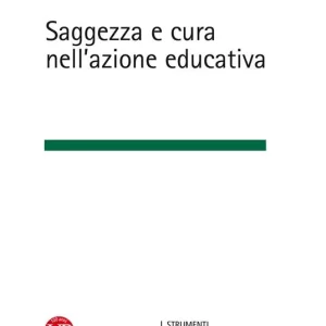 Saggezza e cura nell‘azione educativa Economico