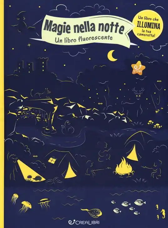 Magie nella notte. Un libro fluorescente. Ediz. illustrata Compra Adesso