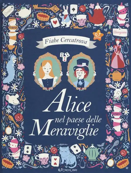Soddisfatti O Rimborsati Alice nel paese delle meraviglie da Lewis Carroll. Fiabe cercatrova. Ediz. a colori