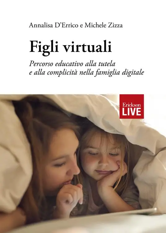Figli virtuali. Percorso educativo alla tutela e alla complicità nella famiglia digitale Ordina Subito